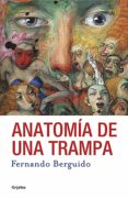 anatomia de una trampa (ebook)-9786073159586 anatomia de una trampa (ebook)-9786073159586