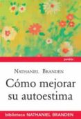 como mejorar su autoestima-nathaniel branden-9786077471486 como mejorar su autoestima-nathaniel branden-9786077471486