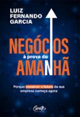 Descargar ebooks gratuitos en pdf para kindle NEGÓCIOS À PROVA DO AMANHÃ
				EBOOK (edición en portugués)  9786555444186 de LUIZ FERNANDO GARCIA en español