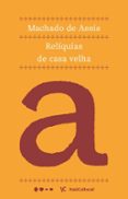 Descargar libros electrónicos para móviles RELÍQUIAS DE CASA VELHA de MACHADO DE ASSIS PDF en español