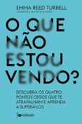 O QUE NÃO ESTOU VENDO?