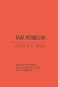 Descargas de libros electrónicos gratis para tabletas TARA VERMELHA
				EBOOK (edición en portugués) de CHAGDUD TULKU RINPOCHE 9786589373186 (Spanish Edition)