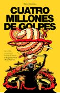 cuatro millones de golpes: la insolita y emocionante historia del bateria de lagartija nick y los planetas-eric jimenez-9788401018886 cuatro millones de golpes: la insolita y emocionante historia del bateria de lagartija nick y los planetas-eric jimenez-9788401018886