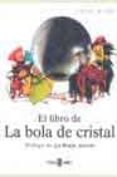 el libro de la bola de cristal-lolo rico-9788401378386 el libro de la bola de cristal-lolo rico-9788401378386