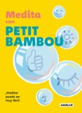 Descargas gratis en pdf de libros. MEDITA CON PETIT BAMBOU
				EBOOK 9788403524293 (Spanish Edition) de PETIT BAMBOU