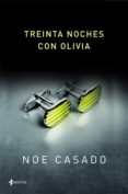 treinta noches con olivia (ebook)-noe casado-9788408034186 treinta noches con olivia (ebook)-noe casado-9788408034186