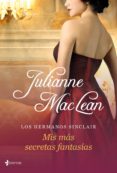 los hermanos sinclair. mis más secretas fantasías (ebook)-julianne maclean-9788408051886 los hermanos sinclair. mis más secretas fantasías (ebook)-julianne maclean-9788408051886