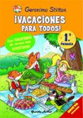 geronimo stilton: ¡vacaciones para todos! (1º primaria)-geronimo stilton-9788408093886 geronimo stilton: ¡vacaciones para todos! (1º primaria)-geronimo stilton-9788408093886