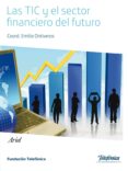 las tic y el sector financiero del futuro (ebook)-9788408129486 las tic y el sector financiero del futuro (ebook)-9788408129486