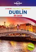 dublin de cerca 2016 (lonely planet) (2ª ed.)-fionn davenport-9788408148586 dublin de cerca 2016 (lonely planet) (2ª ed.)-fionn davenport-9788408148586