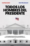 todos los hombres del presidente-carl bernstein-bob woodward-9788415070986 todos los hombres del presidente-carl bernstein-bob woodward-9788415070986