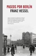 paseos por berlin-franz hessel-9788415217886 paseos por berlin-franz hessel-9788415217886