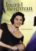 ingrid bergman: biografia-donald spoto-9788415405986 ingrid bergman: biografia-donald spoto-9788415405986