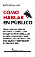 como hablar en publico-jose carlos aranda-9788415441786 como hablar en publico-jose carlos aranda-9788415441786