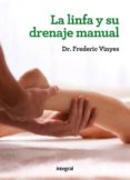 la linfa y su drenaje manual-frederic vinyes-9788415541486 la linfa y su drenaje manual-frederic vinyes-9788415541486