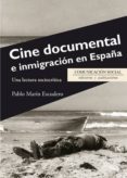 cine documental e inmigracion en españa-pablo marin escudero-9788415544586 cine documental e inmigracion en españa-pablo marin escudero-9788415544586