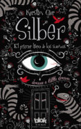 silber: el primer libro de los sueños-kerstin gier-9788415579786 silber: el primer libro de los sueños-kerstin gier-9788415579786