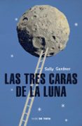 las tres caras de la luna-sally gardner-9788415594086 las tres caras de la luna-sally gardner-9788415594086