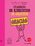cuaderno de ejercicios de gratitud: gracias-yves-alexander thalmann-9788415612186 cuaderno de ejercicios de gratitud: gracias-yves-alexander thalmann-9788415612186