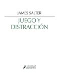 juego y distracción (ebook)-james salter-9788415630586 juego y distracción (ebook)-james salter-9788415630586