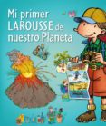 mi primer larousse de nuestro planeta-9788415785286 mi primer larousse de nuestro planeta-9788415785286