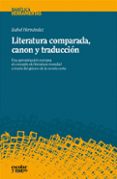 literatura comparada, canon y traducción-isabel hernandez-9788416020386 literatura comparada, canon y traducción-isabel hernandez-9788416020386