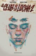 el club de la lucha 2-chuck palahniuk-cameron steward-9788416195886 el club de la lucha 2-chuck palahniuk-cameron steward-9788416195886
