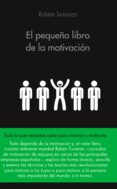el pequeño libro de la motivación-ruben turienzo-9788416253586 el pequeño libro de la motivación-ruben turienzo-9788416253586