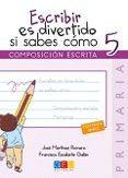 escribir es divertido si sabes como 5-jose martinez romero-9788416361786 escribir es divertido si sabes como 5-jose martinez romero-9788416361786