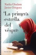 la primera estrella del vespre-nadia ghulam-javier dieguez-9788416430086 la primera estrella del vespre-nadia ghulam-javier dieguez-9788416430086