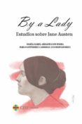 by a lady: estudios sobre jaen austen-maria isabel abradelo de usera-pablo gutierrez carreras-9788416477586 by a lady: estudios sobre jaen austen-maria isabel abradelo de usera-pablo gutierrez carreras-9788416477586
