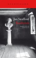 beethoven: tormento y triunfo-jan swafford-9788416748686 beethoven: tormento y triunfo-jan swafford-9788416748686