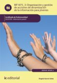 organizacion y gestion de acciones de dinamizacion de la informacion para jovenes. ssce0109 (ebook)-9788417343286 organizacion y gestion de acciones de dinamizacion de la informacion para jovenes. ssce0109 (ebook)-9788417343286