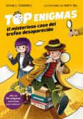 el misterioso caso del trofeo desaparecido (top enigmas 1) (ebook)-dashiell fernandez pena-9788417424886 el misterioso caso del trofeo desaparecido (top enigmas 1) (ebook)-dashiell fernandez pena-9788417424886