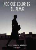 ¿de que color es el alma? (ebook)-9788417715786 ¿de que color es el alma? (ebook)-9788417715786