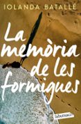 Libro descargable en línea gratis LA MEMÒRIA DE LES FORMIGUES
				EBOOK (edición en catalán)