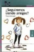 ¿seguiremos siendo amigos? (2ª ed.)-paula danziger-9788420448886 ¿seguiremos siendo amigos? (2ª ed.)-paula danziger-9788420448886