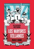 los mayores villanos (destripando la historia)-rodrigo septien-alvaro pascual-9788420487786 los mayores villanos (destripando la historia)-rodrigo septien-alvaro pascual-9788420487786