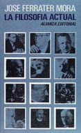 la filosofia actual (12ª ed.)-jose ferrater mora-9788420611686 la filosofia actual (12ª ed.)-jose ferrater mora-9788420611686