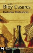 historias fantasticas-adolfo bioy casares-9788420638386 historias fantasticas-adolfo bioy casares-9788420638386