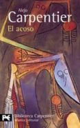 el acoso-alejo carpentier-9788420658186 el acoso-alejo carpentier-9788420658186