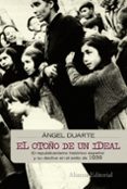 el otoño de un ideal: los valores del republicanismo español y su declive en el exilio de 1939-angel duarte-9788420682686 el otoño de un ideal: los valores del republicanismo español y su declive en el exilio de 1939-angel duarte-9788420682686