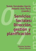 servicios sociales: direccion, gestion y planificacion-9788420686486 servicios sociales: direccion, gestion y planificacion-9788420686486