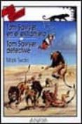 tom sawyer en el extranjero; y tom sawyer detective-mark twain-9788420767086 tom sawyer en el extranjero; y tom sawyer detective-mark twain-9788420767086