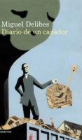 diario de un cazador (ebook)-miguel delibes-9788423328086 diario de un cazador (ebook)-miguel delibes-9788423328086