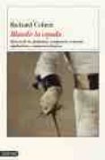 blandir la espada: historia de los gladiadores, mosqueteros, samu rais, espadachines y campeones olimpicos-richard cohen-9788423336586 blandir la espada: historia de los gladiadores, mosqueteros, samu rais, espadachines y campeones olimpicos-richard cohen-9788423336586