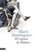 el regreso de voltaire-marti dominguez-9788423339686 el regreso de voltaire-marti dominguez-9788423339686