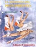 el dominio del movimiento-rudolf laban-9788424504786 el dominio del movimiento-rudolf laban-9788424504786
