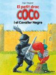 el petit drac coco i el cavaller negre-ingo siegner-9788424633486 el petit drac coco i el cavaller negre-ingo siegner-9788424633486