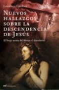 nuevos hallazgos sobre la descendencia de jesus: el linaje secret o de jesus al descubierto-laurence gardner-9788427032286 nuevos hallazgos sobre la descendencia de jesus: el linaje secret o de jesus al descubierto-laurence gardner-9788427032286